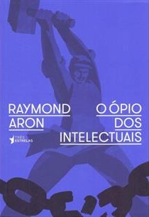 raymond-aron-o-opio-dos-intelectuais